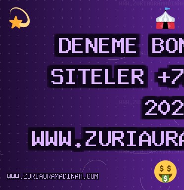 Deneme Bonusu Veren Siteler +750 TL Ekim 2025 | www.zuriauramadinah.com